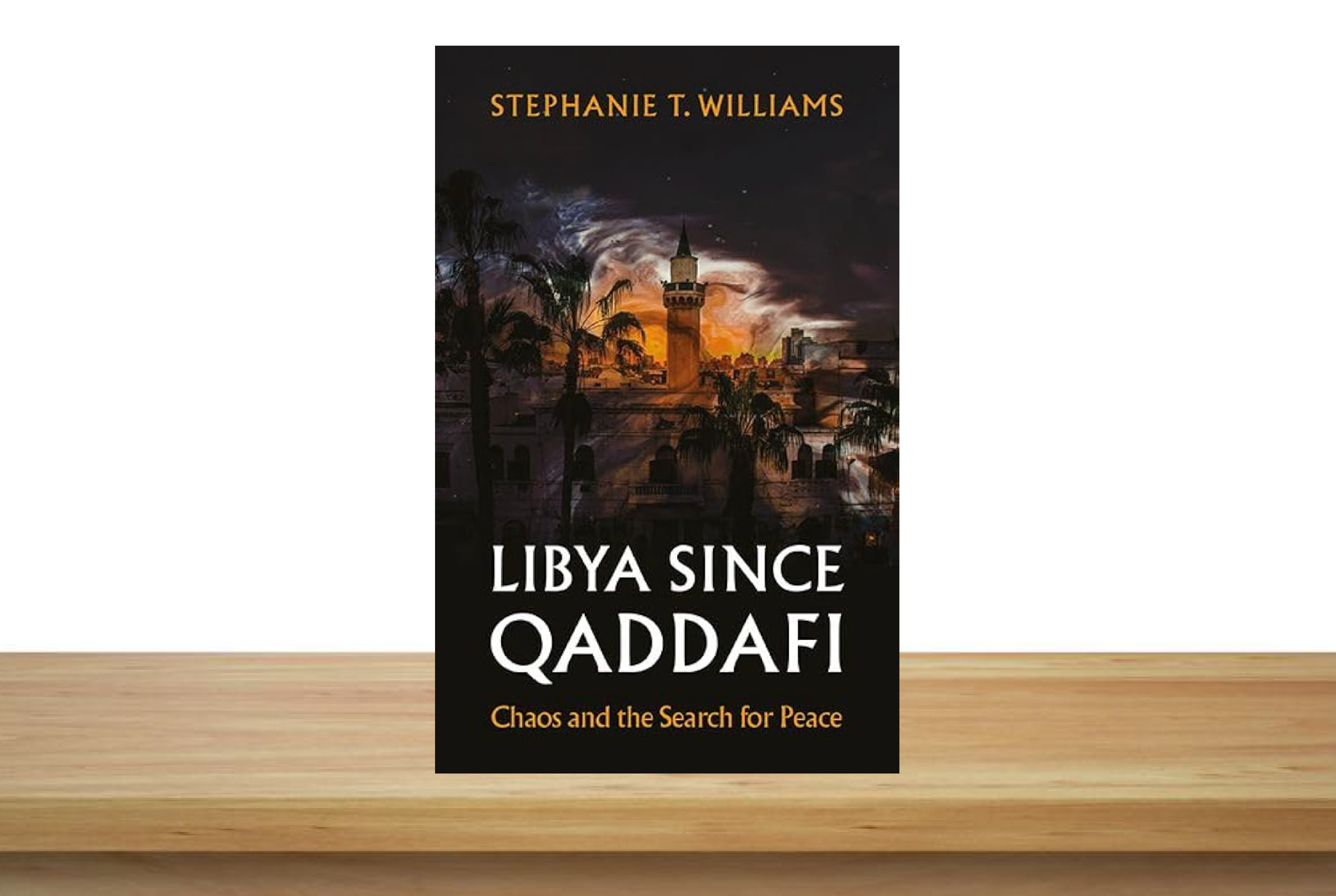 Cover of Stephanie Williams' 'Libya Since Qaddafi'.
