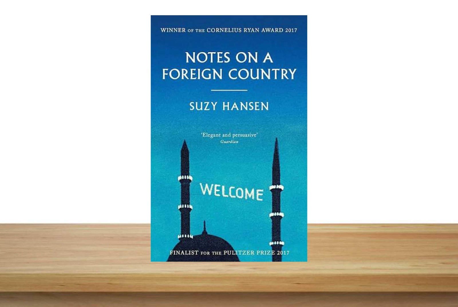 Cover of Notes on a Foreign Country: An American Abroad in a Post-American World by Suzy Hansen